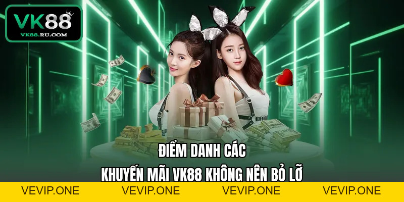 Khuyến Mãi VK88 – Tổng Hợp Ưu Đãi Bùng Nổ Cho Cược Thủ