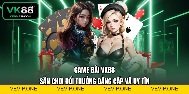 Trò Chơi - VK88