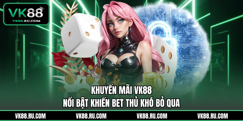 Đánh Giá Chi Tiết Về VK88 – Sân Chơi Cá Cược Uy Tín Số 1